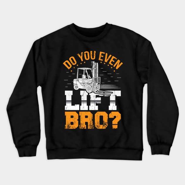 Do you even lift bro Crewneck Sweatshirt by maxcode